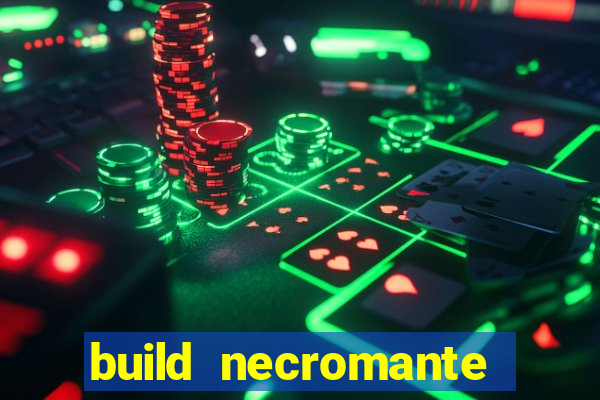 build necromante diablo 4