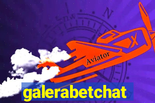 galerabetchat