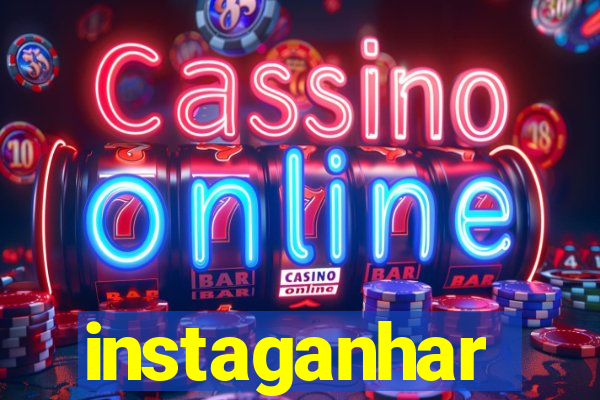 instaganhar