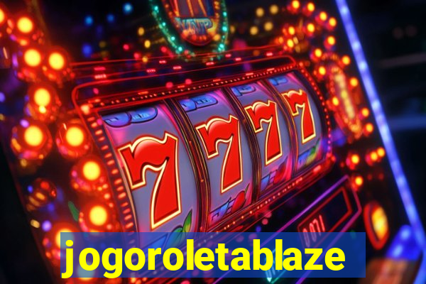 jogoroletablaze