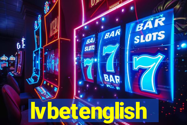 lvbetenglish