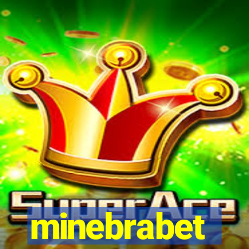 minebrabet