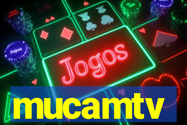 mucamtv