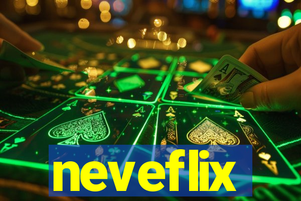 neveflix