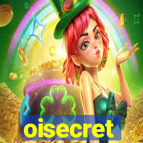 oisecret