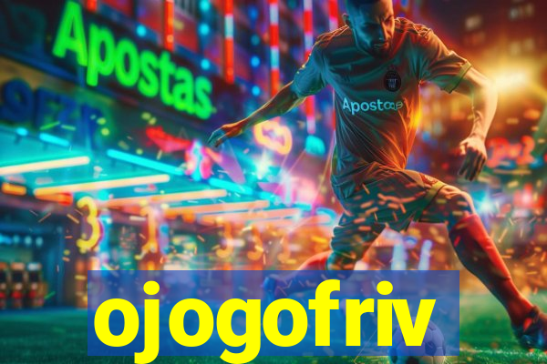 ojogofriv