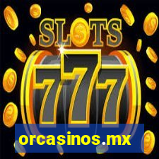 orcasinos.mx