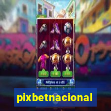 pixbetnacional