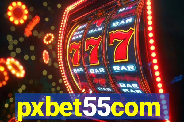 pxbet55com