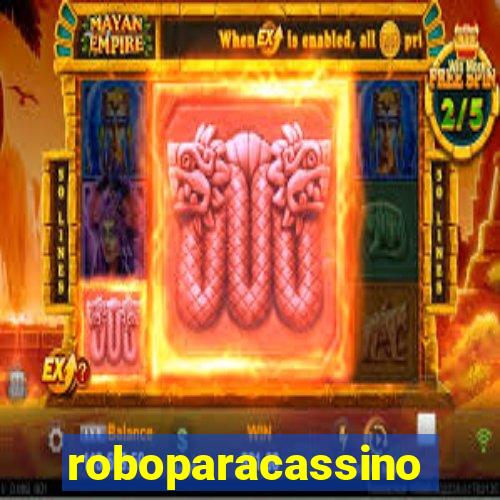 roboparacassino