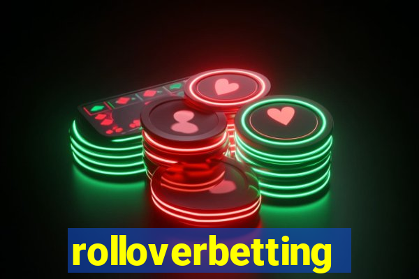 rolloverbetting