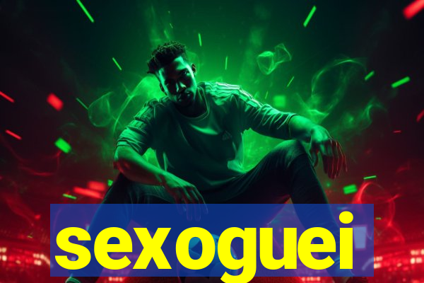 sexoguei