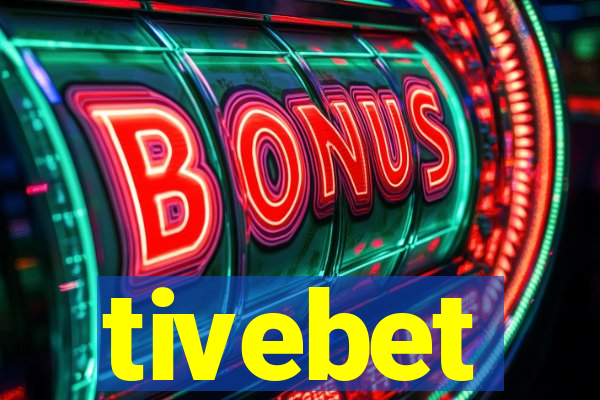 tivebet