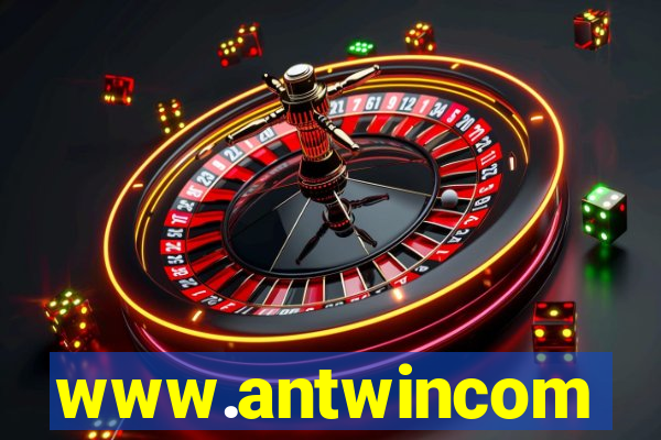 www.antwincom