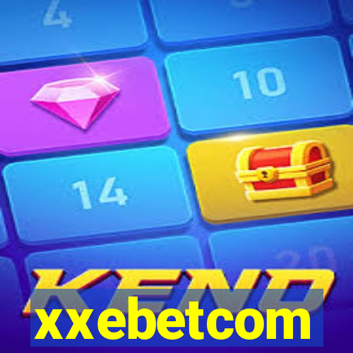 xxebetcom