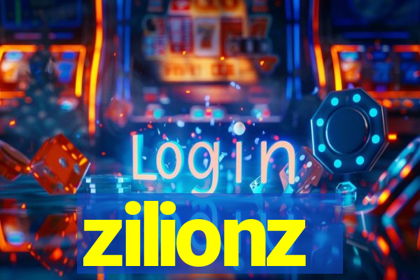 zilionz